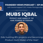 Mubashar Mubs Iqbal Founder Views Podcast