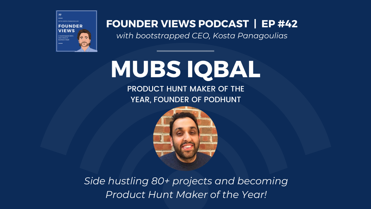 Mubashar Mubs Iqbal Founder Views Podcast