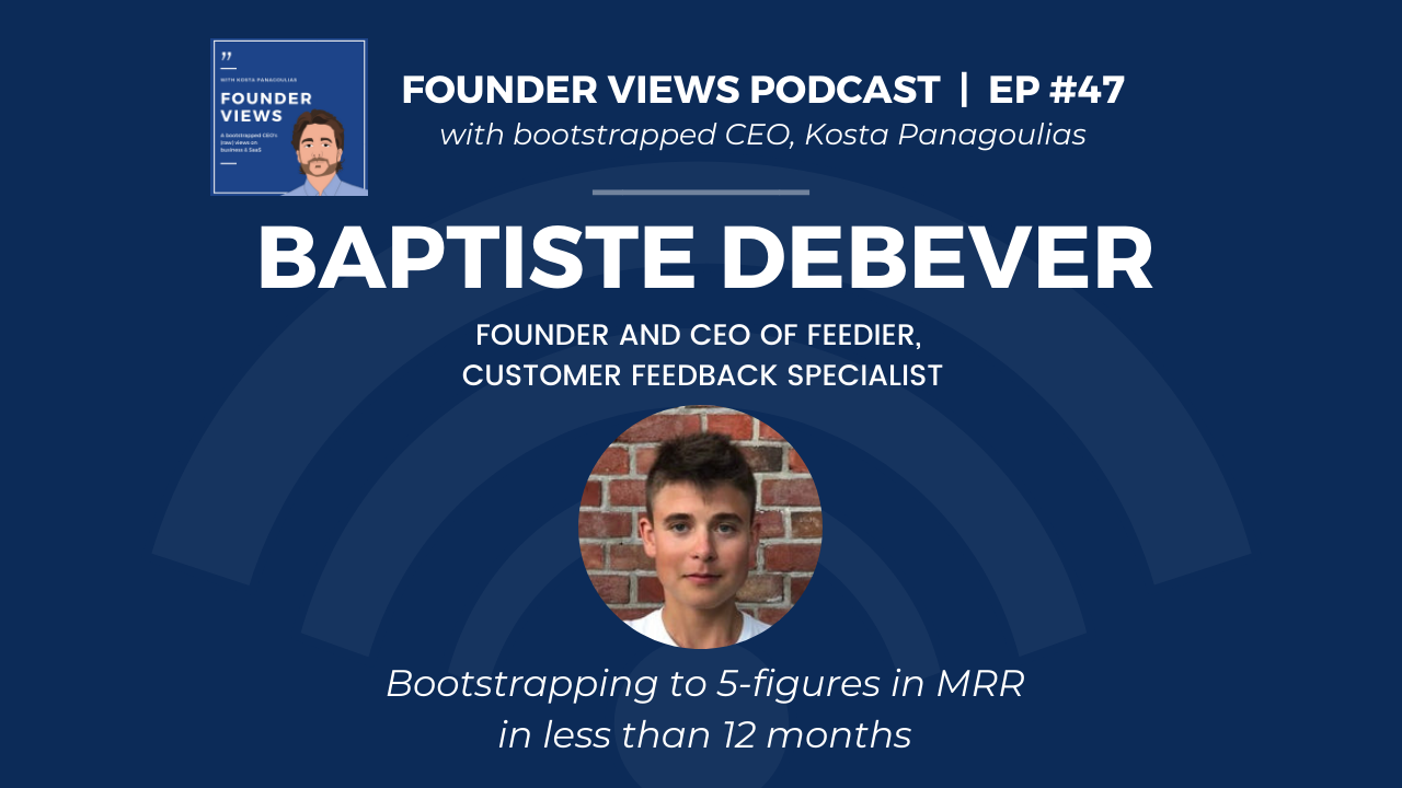 Baptiste Debever Founder Views Podcast