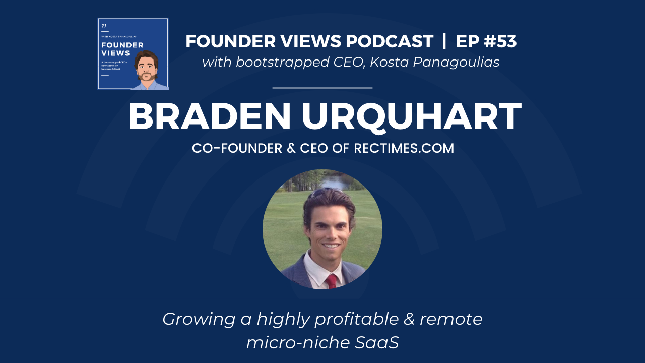 Braden Urquhart Founder Views Podcast