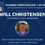 Will Christensen Founder Views