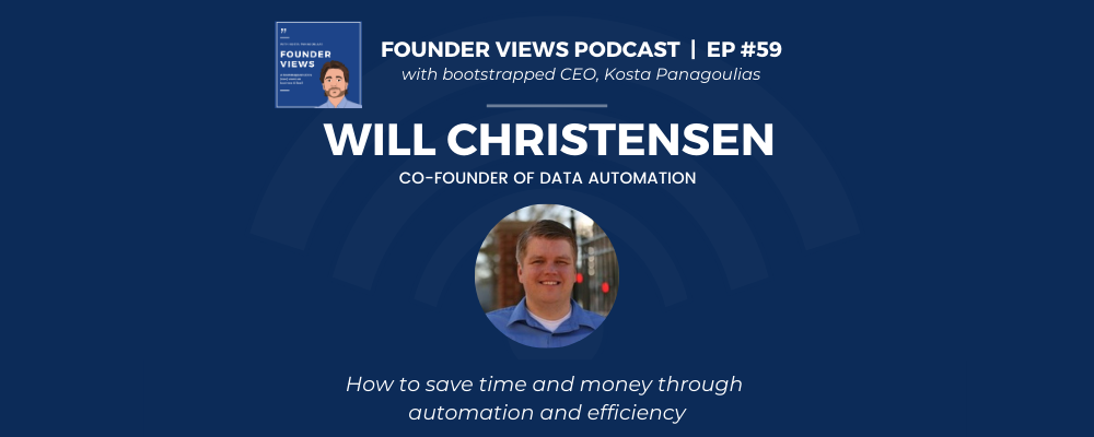 Will Christensen Founder Views