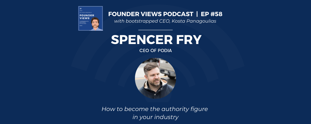 Spencer Fry Founder Views Podcast