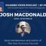 Josh MacDonald Founder Views Podcast